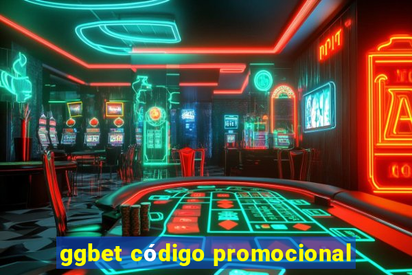 ggbet código promocional